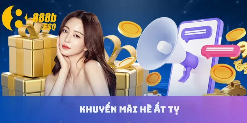Khuyến mãi hè Ất Tỵ