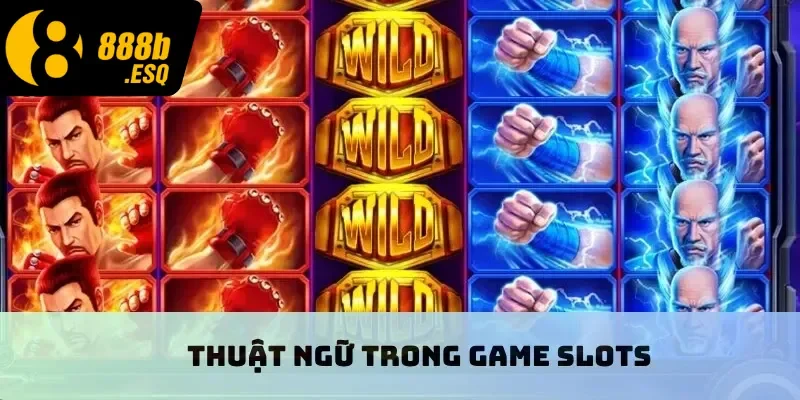 Thuật ngữ trong game slots