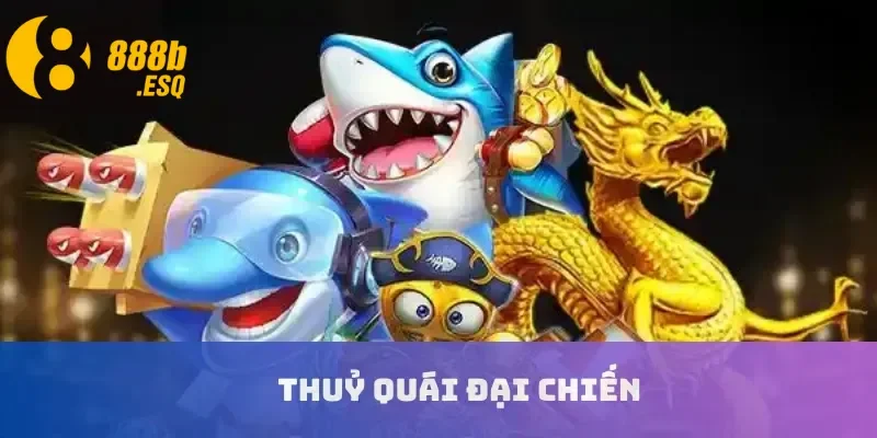 Thủy quái đại chiến