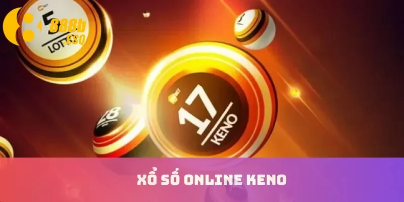 Xổ số online Keno